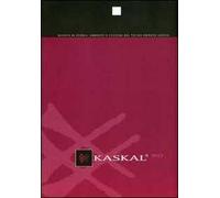 Kaskal. Rivista di storia, ambienti e culture del Vicino Oriente antico. Ediz. multilingue. Vol. 8