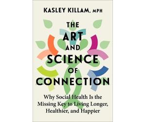 Kasley Killam The Art and Science of Connection (Copertina rigida)