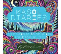 Kasol Diaries: 50+ Psychedelic designs from India’s Hippie Paradise to Color and Explore for Stress Relief