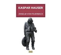 Kaspar Hauser: Exemplo de um crime contra a vida espiritual do ser humano