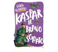 Kaspar, il bravo soldato