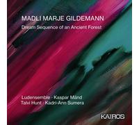 Ludensemble; Kaspar Mand; Talvi Hunt; Kadri-Ann Sumera - Madli Marje Gildemann: Dream Sequence of an Ancient Forest