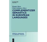 Kasper Boye Complementizer Semantics in European Languages (Copertina rigida)