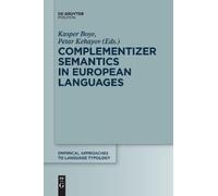Kasper Boye Complementizer Semantics in European Languages (Tascabile)