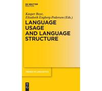 Kasper Boye Language Usage and Language Structure (Copertina rigida)