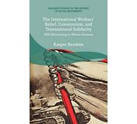 Kasper Braskén The International Workers’ Relief, Communism, (Copertina rigida)