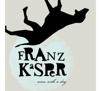 Kasper,Franz - Man With a Dog