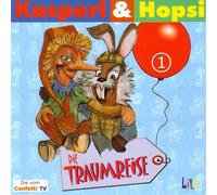 Kasperl & Hopsi 1 - Die Traumreise