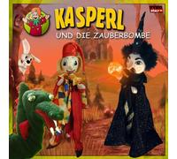 Kasperl - Kasperl und die Zauberbombe