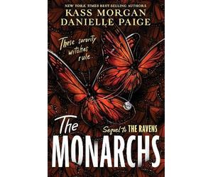 Kass Morgan Danielle Paige The Monarchs (Tascabile)