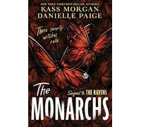 Kass Morgan Danielle Paige The Monarchs (Tascabile) Ravens