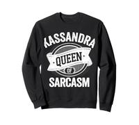 Kassandra Cute Queen of Sarcasm Kassandra Name Felpa