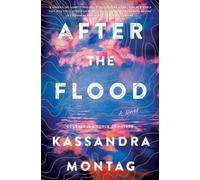 Kassandra Montag After The Flood (Copertina rigida)