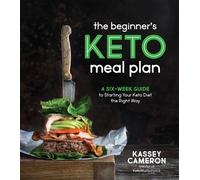 Kassey Cameron The Beginner’s Keto Meal Plan (Tascabile)