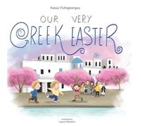 Kassi Psifogeorgou Laura Mocelin Our Very Greek Easter (Tascabile)