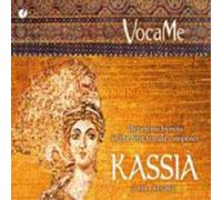 Kassia Byzantine Hymns of the First Female Composer (CD) Album