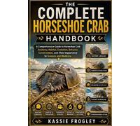 Kassie Frogley The Complete Horseshoe Crab Handbook (Tascabile)