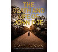 Kassie J Runyan The Death and Life of John Doe (Copertina rigida)
