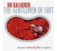 Kassierer - Gentlemen Of Shit