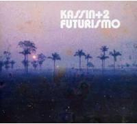 Kassin + 2 - Futurismo