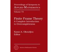 Kasso A. Okoudjou Finite Frame Theory (Copertina rigida)