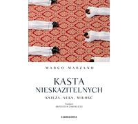 Kasta nieskazitelnych: Księża, seks, miłość