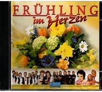 Kastelruther Spatzen, Brunner & Brunner, Nockalm Quinett, Monika Martin, Judith & Mel - Frühling im Herzen