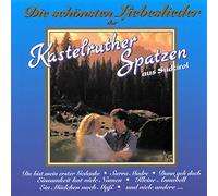 Kastelruther Spatzen - Die Schoensten Liebeslieder