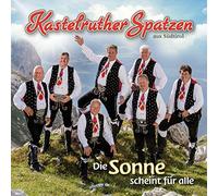 Kastelruther Spatzen - Die Sonne Scheint Fuer Alle