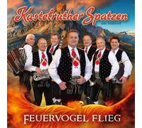 Kastelruther Spatzen Feuervogel Flieg (CD)
