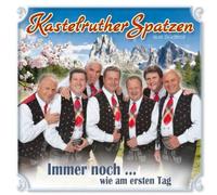 Kastelruther Spatzen - Immer Noch Wie Am Ersten