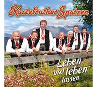 KASTELRUTHER SPATZEN - LEBEN UND LEBEN LASSEN