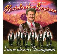 Kastelruther Spatzen - Sterne Ueber'm Rosengarten