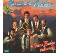 Kastelruther Spatzen - Wenn Berge Träumen