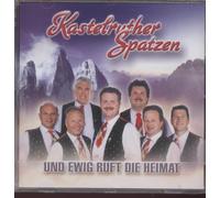 Kasteruther Spatzen - Und Ewig Ruft Die Heimat