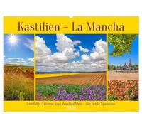 Kastilien - La Mancha (Wandkalender 2026 DIN A2 quer), CALVENDO Monatskalender: Zauberhafte Impressionen vom Land der Träume und Windmühlen
