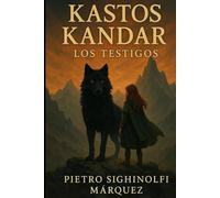 KASTOS KANDAR: LOS TESTIGOS