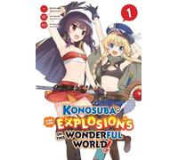 Konosuba: Even More Explosions on This Wonderful World!, Vol. 1 (manga)