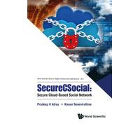Kasun Senevirathna Pra Securecsocial: Secure Cloud-based Soci (Copertina rigida)