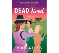Kat Ailes Dead Tired (Tascabile) Expectant Detectives Mystery