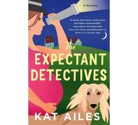 Kat Ailes The Expectant Detectives (Copertina rigida)
