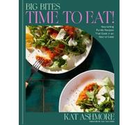 Kat Ashmore Big Bites: Time to Eat (Copertina rigida)