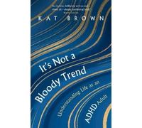 Kat Brown It's Not A Bloody Trend (Tascabile)