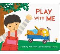 Kat Chen Play with Me (Libro di cartone) Playdate Book