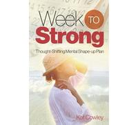 Kat Cowley Week to Strong (Copertina rigida)