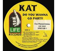 Kat - Do You Wanna Go Party