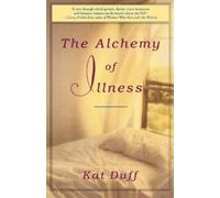 Kat Duff The Alchemy of Illness (Tascabile)