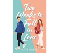 Kat Featherly Two Weeks to Fall in Love (Tascabile)
