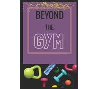 Kat Floyd Beyond the GYM (Tascabile)
