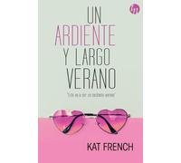 Kat French Un ardiente y largo verano (Tascabile)